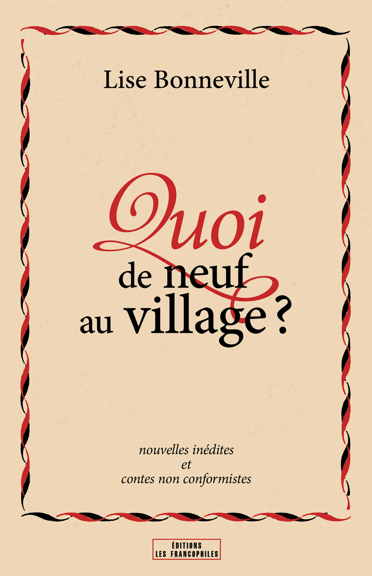 Quoi de neud au village?